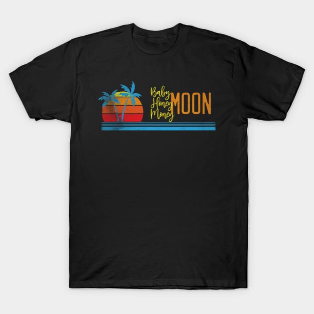 Babymoon honeymoon money. Expecting vacations. T-Shirt by W.Pyzel